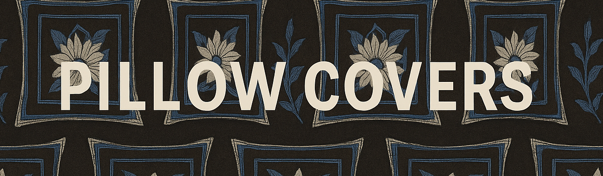 Pillow Covers